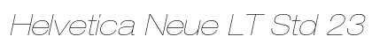 Helvetica Neue LT Std 23 Ultra Light Extended Oblique Preview