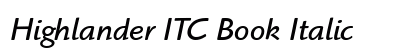 Highlander ITC Book Italic Preview