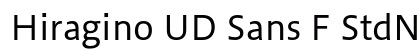 Hiragino UD Sans F StdN W4 Preview