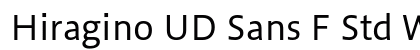 Hiragino UD Sans F Std W4 Preview