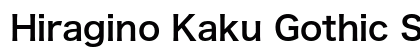 Hiragino Kaku Gothic Std W6 preview