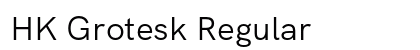 HK Grotesk Regular Preview