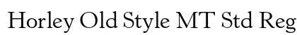 Horley Old Style MT Std Regular Preview