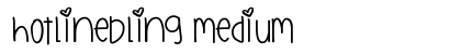HotlineBling Medium preview
