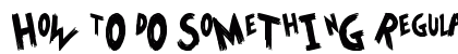 HoW tO dO SoMeThInG Regular preview