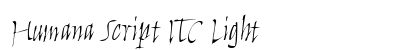 Humana Script ITC Light Preview