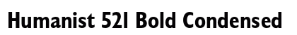 Humanist 521 Bold Condensed Preview