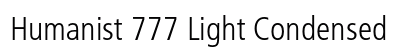 Humanist 777 Light Condensed Preview