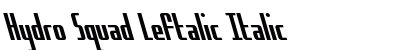 Hydro Squad Leftalic Italic preview