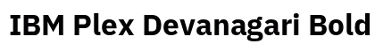 IBM Plex Devanagari Bold preview