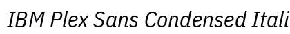 IBM Plex Sans Condensed Italic Preview