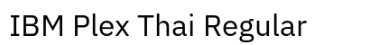 IBM Plex Thai Regular Preview