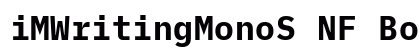 iMWritingMonoS NF Bold preview