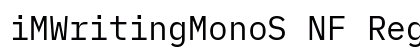 iMWritingMonoS NF Regular Preview