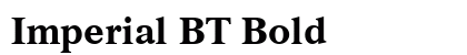 Imperial BT Bold Font