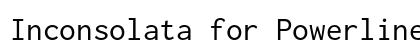 Inconsolata for Powerline Medium preview