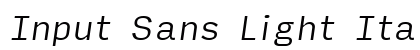 Input Sans Light Italic Preview