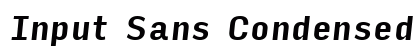 Input Sans Condensed Bold Italic Preview