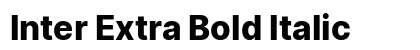 Inter Extra Bold Italic Preview