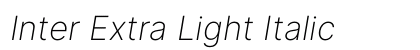 Inter Extra Light Italic preview