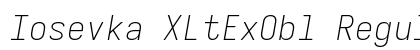 Iosevka XLtExObl Regular preview