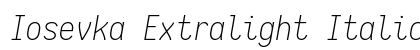 Iosevka Extralight Italic Preview