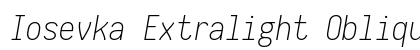 Iosevka Extralight Oblique Regular preview