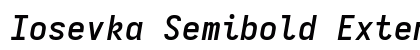 Iosevka Semibold Extended Italic preview