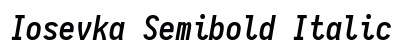Iosevka Semibold Italic preview