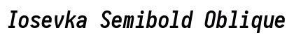 Iosevka Semibold Oblique Regular preview