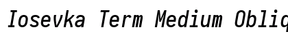 Iosevka Term Medium Oblique Regular preview