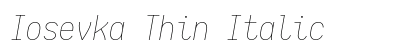Iosevka Thin Italic preview