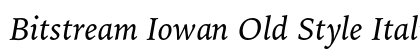 Bitstream Iowan Old Style Italic Preview