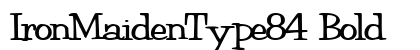 IronMaidenType84 Bold preview