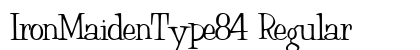 IronMaidenType84 Regular Preview
