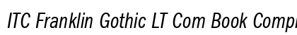 ITC Franklin Gothic LT Com Book Compressed Italic Preview