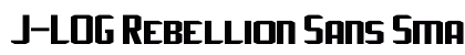 J-LOG Rebellion Sans Small Caps Regular preview