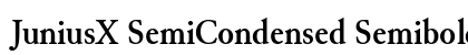 JuniusX SemiCondensed Semibold Preview