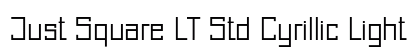 Just Square LT Std Cyrillic Light preview