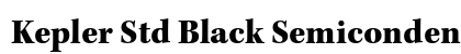 Kepler Std Black Semicondensed Preview