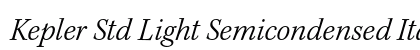 Kepler Std Light Semicondensed Italic Preview