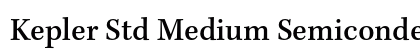 Kepler Std Medium Semicondensed Caption Preview
