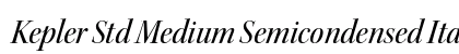 Kepler Std Medium Semicondensed Italic Display Preview