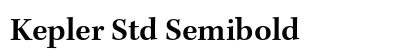 Kepler Std Semibold Preview