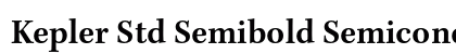 Kepler Std Semibold Semicondensed Caption Preview
