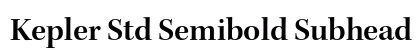 Kepler Std Semibold Subhead Preview