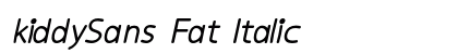 kiddySans Fat Italic Preview