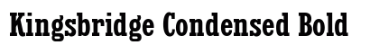 Kingsbridge Condensed Bold Preview
