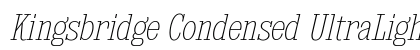 Kingsbridge Condensed UltraLight Italic Preview