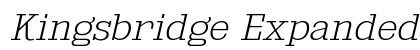 Kingsbridge Expanded ExtraLight Italic Preview